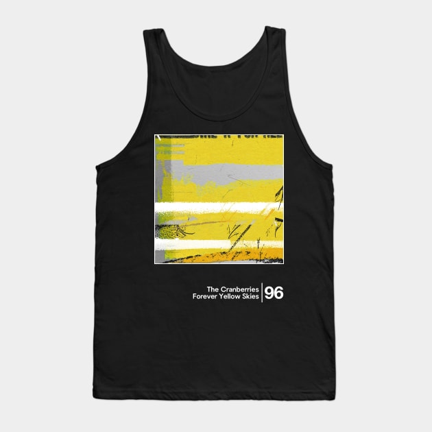 The Cranberries - Forever Yellow Skies / Minimalist Graphic Design Tank Top by saudade